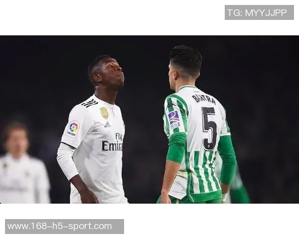 维尼修斯对阵贝蒂斯表现乏力能否在进攻中扛起大旗引发关注